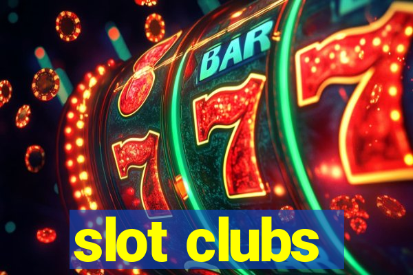 slot clubs