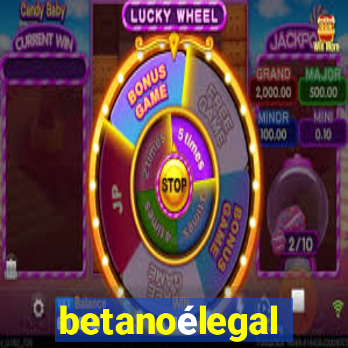 betanoélegal