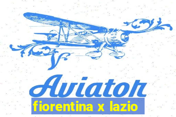 fiorentina x lazio