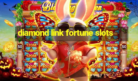 diamond link fortune slots