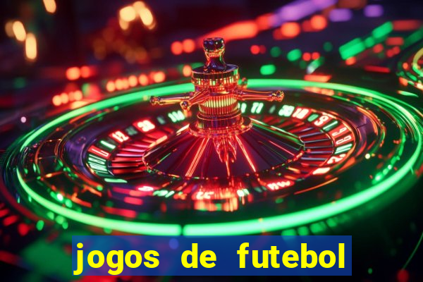 jogos de futebol para apostar