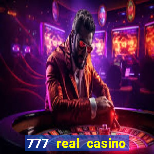 777 real casino slots spin