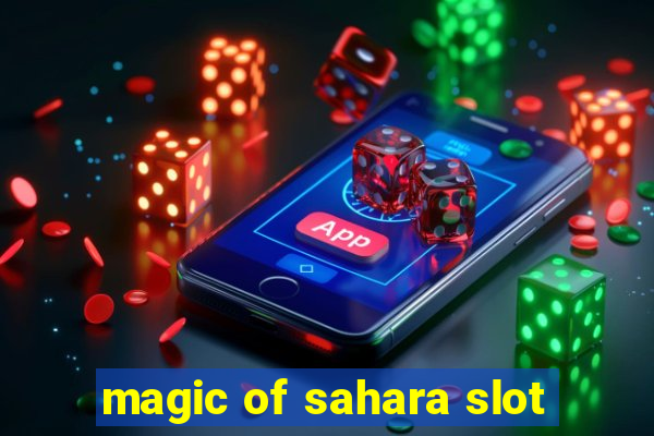 magic of sahara slot