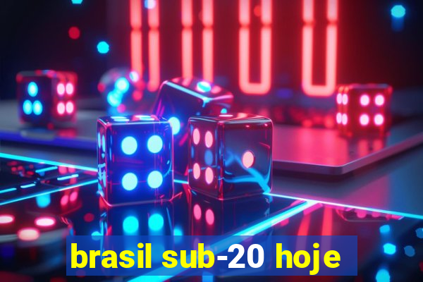 brasil sub-20 hoje