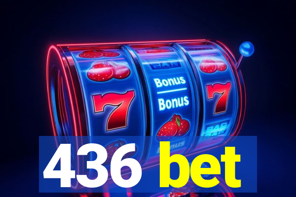 436 bet