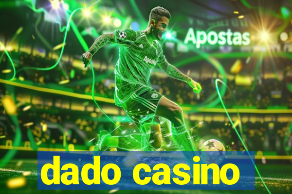 dado casino