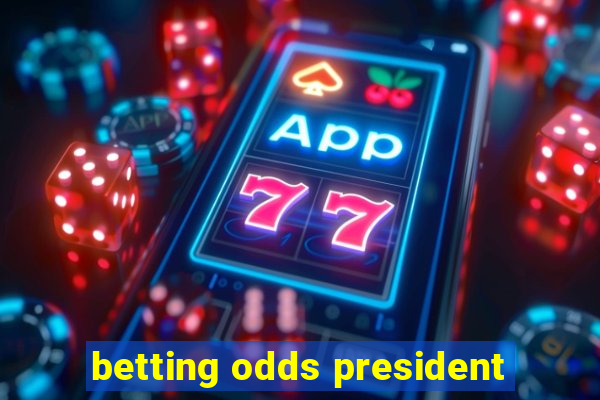 betting odds president