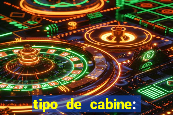 tipo de cabine: bingo interna