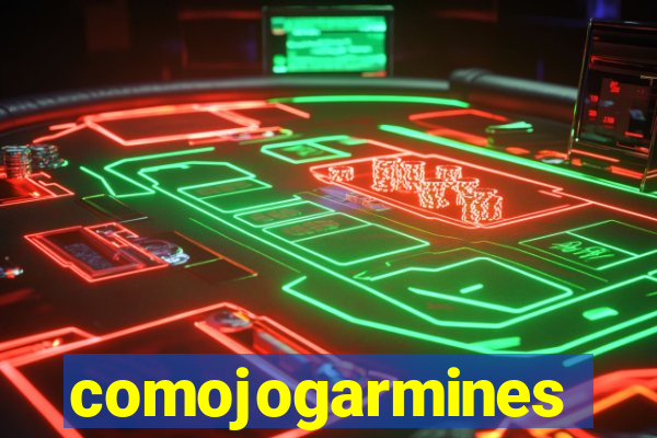 comojogarmines