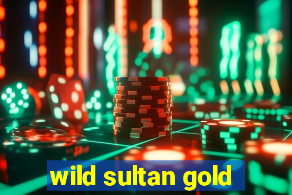 wild sultan gold