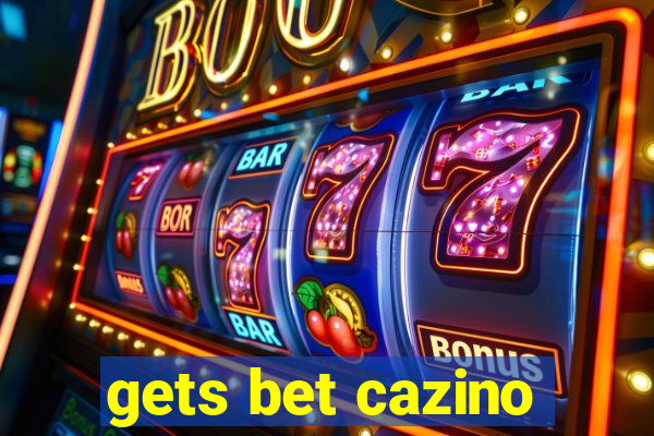 gets bet cazino