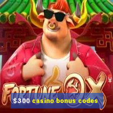 $300 casino bonus codes