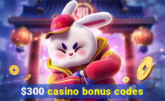 $300 casino bonus codes