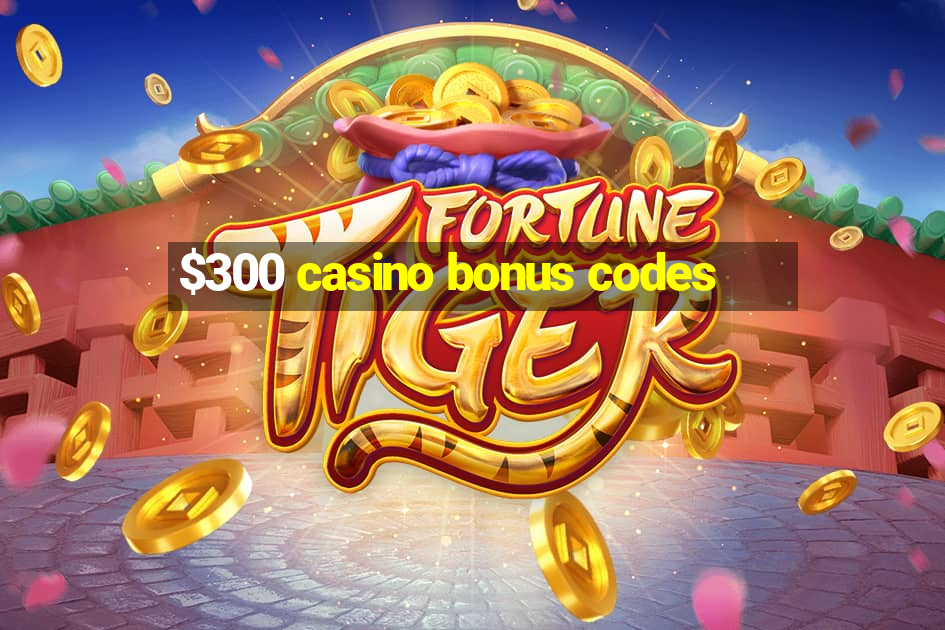 $300 casino bonus codes