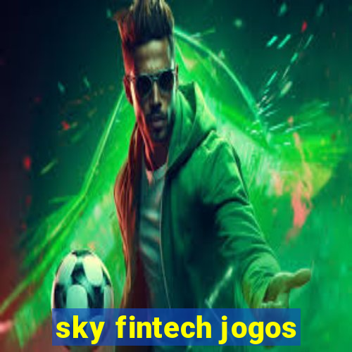 sky fintech jogos