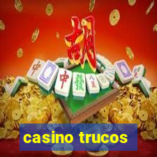 casino trucos