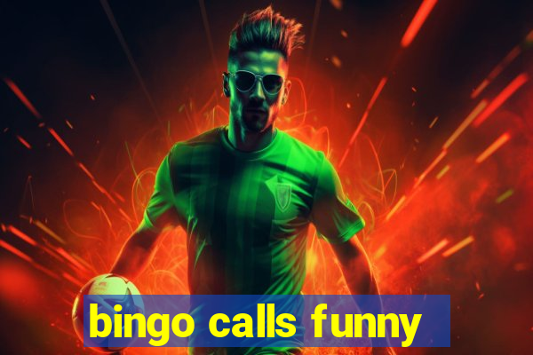 bingo calls funny