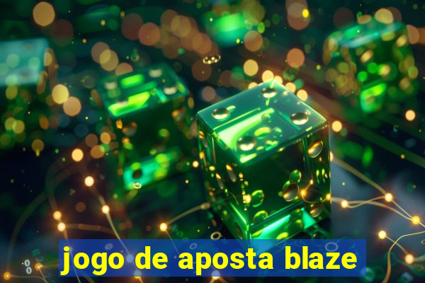 jogo de aposta blaze