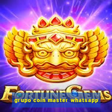 grupo coin master whatsapp