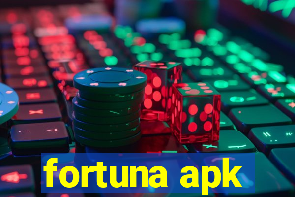 fortuna apk