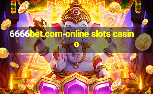 6666bet.com-online slots casino