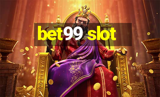 bet99 slot