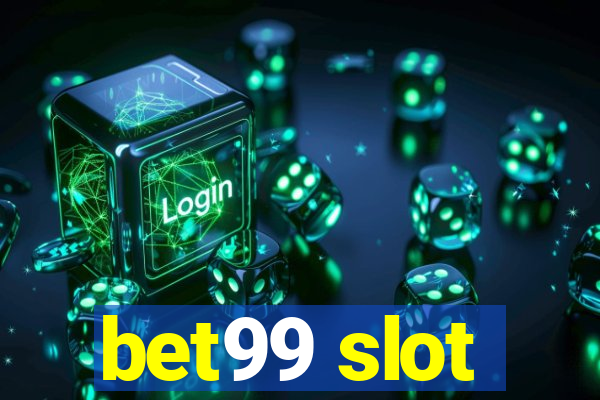 bet99 slot