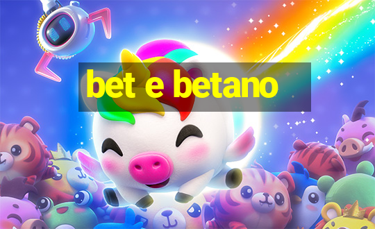 bet e betano