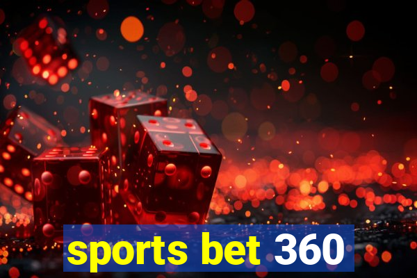 sports bet 360