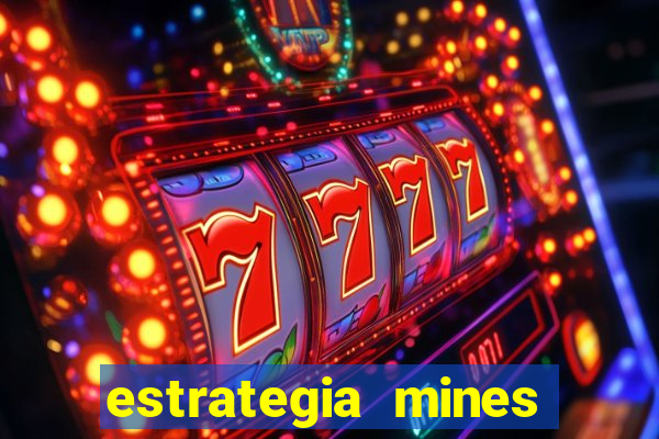 estrategia mines estrela bet