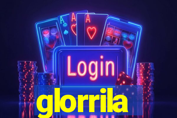 glorrila