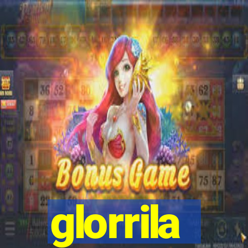 glorrila