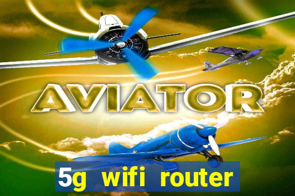 5g wifi router with sim card slot