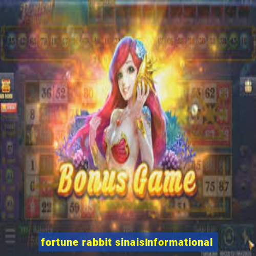 fortune rabbit sinaisInformational