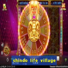 shindo life village blaze private server codes