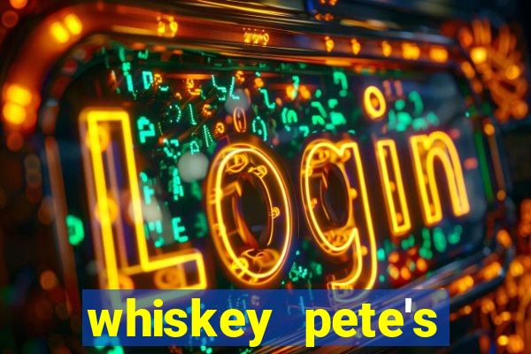 whiskey pete's hotel & casino