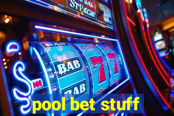 pool bet stuff