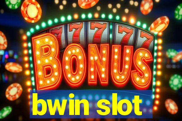 bwin slot