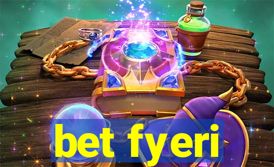 bet fyeri