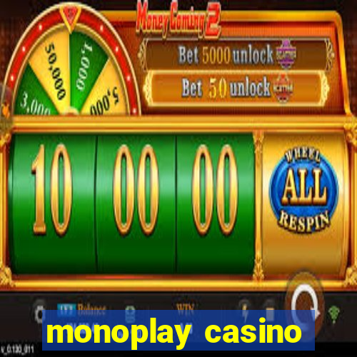 monoplay casino