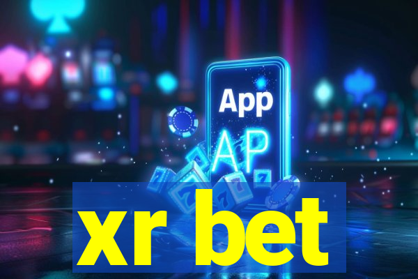 xr bet