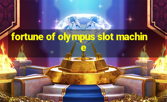 fortune of olympus slot machine