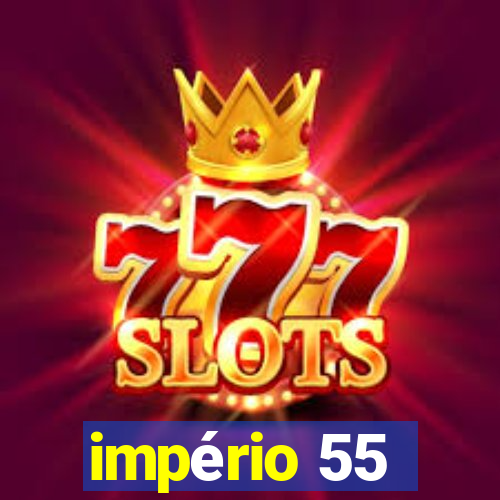 império 55