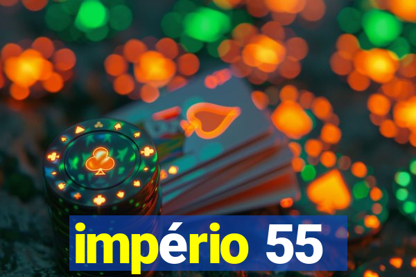 império 55