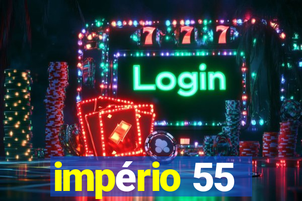 império 55