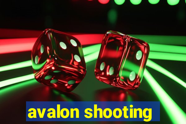 avalon shooting