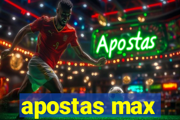 apostas max