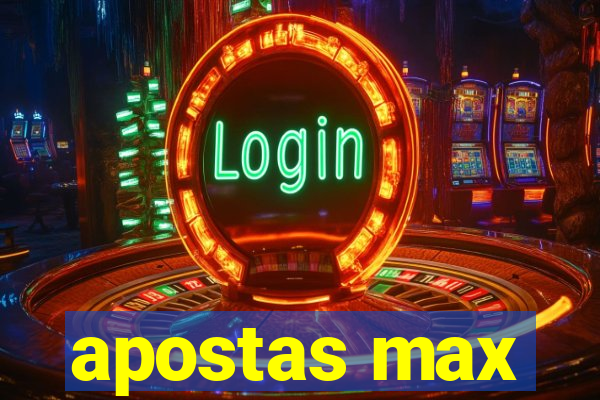 apostas max