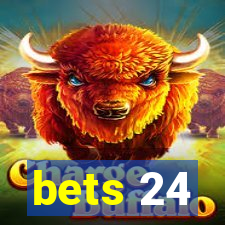 bets 24