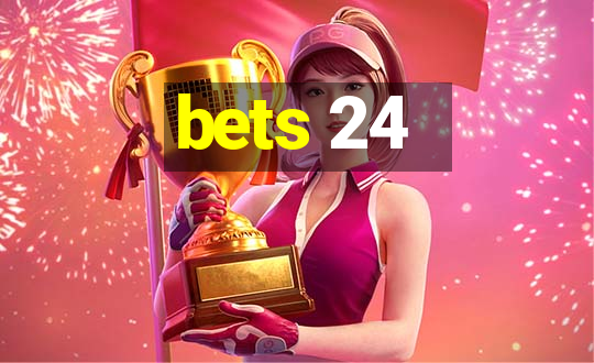 bets 24